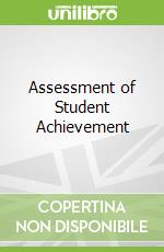 Assessment of Student Achievement