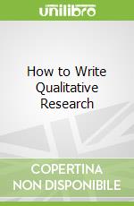 How to Write Qualitative Research