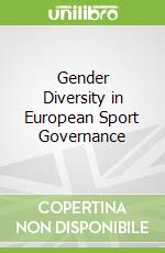 Gender Diversity in European Sport Governance