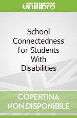 School Connectedness for Students With Disabilities
