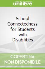 School Connectedness for Students with Disabilities