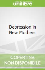 Depression in New Mothers