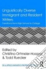 Linguistically Diverse Immigrant and Resident Writers