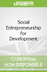 Social Entrepreneurship for Development libro in lingua di Brindle Margaret, Layton Ron