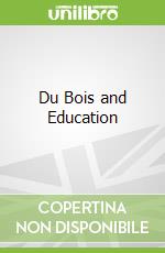 Du Bois and Education