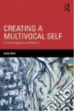 Creating a Multivocal Self