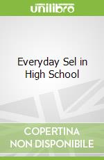 Everyday Sel in High School