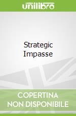 Strategic Impasse