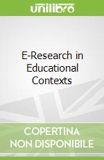 E-Research in Educational Contexts