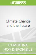 Climate Change and the Future
