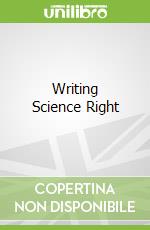 Writing Science Right