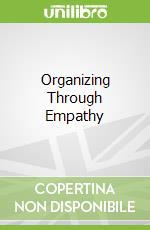 Organizing Through Empathy
