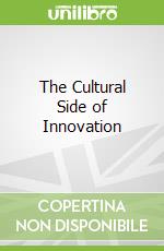 The Cultural Side of Innovation