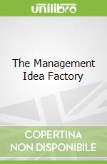 The Management Idea Factory
