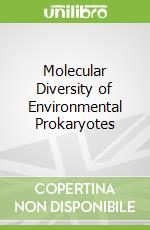 Molecular Diversity of Environmental Prokaryotes