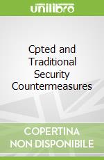 Cpted and Traditional Security Countermeasures