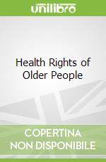 Health Rights of Older People libro in lingua di Giang Long Thanh (EDT), Devasahayam Theresa W. (EDT)