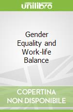 Gender Equality and Work-life Balance