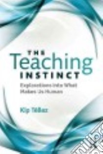 The Teaching Instinct libro in lingua di Tellez Kip