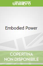 Embodied Power