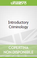 Introductory Criminology