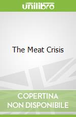 The Meat Crisis