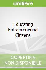 Educating Entrepreneurial Citizens