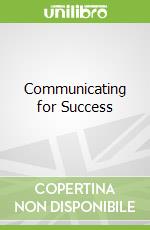 Communicating for Success