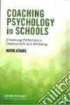 Coaching Psychology in Schools libro str