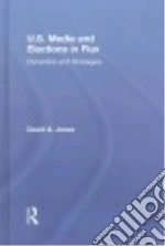 U.S. Media and Elections in Flux