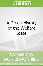A Green History of the Welfare State