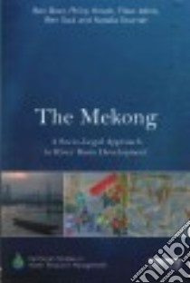 The Mekong libro in lingua di Boer Ben, Hirsch Philip, Johns Fleur, Saul Ben, Scurrah Natalia