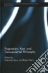 Pragmatism, Kant, and Transcendental Philosophy libro str