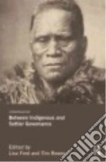 Between Indigenous and Settler Governance