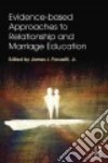 Evidence-based Approaches to Relationship and Marriage Education libro str