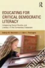 Educating for Critical Democratic Literacy