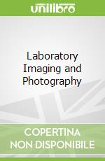Laboratory Imaging and Photography