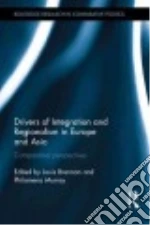 Drivers of Integration and Regionalism in Europe and Asia