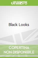 Black Looks