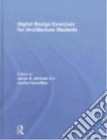 Digital Design Exercises for Architecture Students