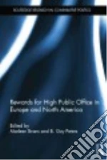 Rewards for High Public Office in Europe and North America