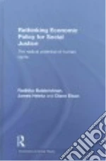 Rethinking Economic Policy for Social Justice