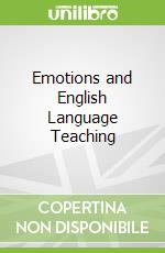 Emotions and English Language Teaching