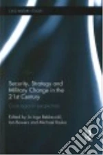 Security, Strategy and Military Change in the 21st Century