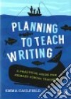 Planning to Teach Writing libro str