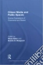 Citizen Media and Public Spaces