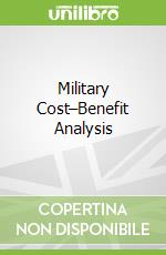 Military Cost–Benefit Analysis
