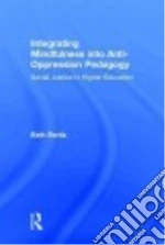 Integrating Mindfulness into Anti-Oppression Pedagogy