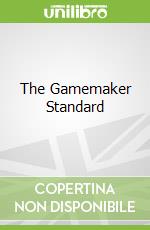 The Gamemaker Standard