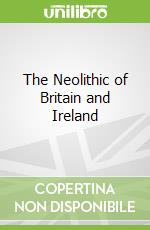 The Neolithic of Britain and Ireland